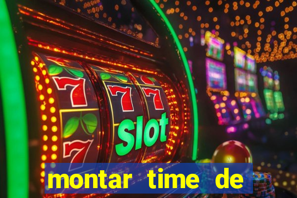 montar time de futebol online